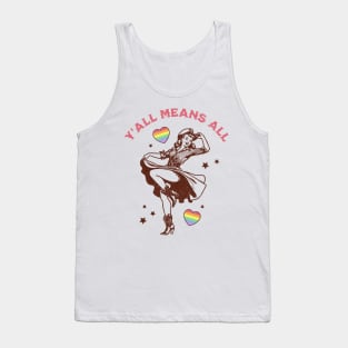 Y'all Means All Feminist LGBTQ Gay Rights Rainbow Cowgirl Tank Top